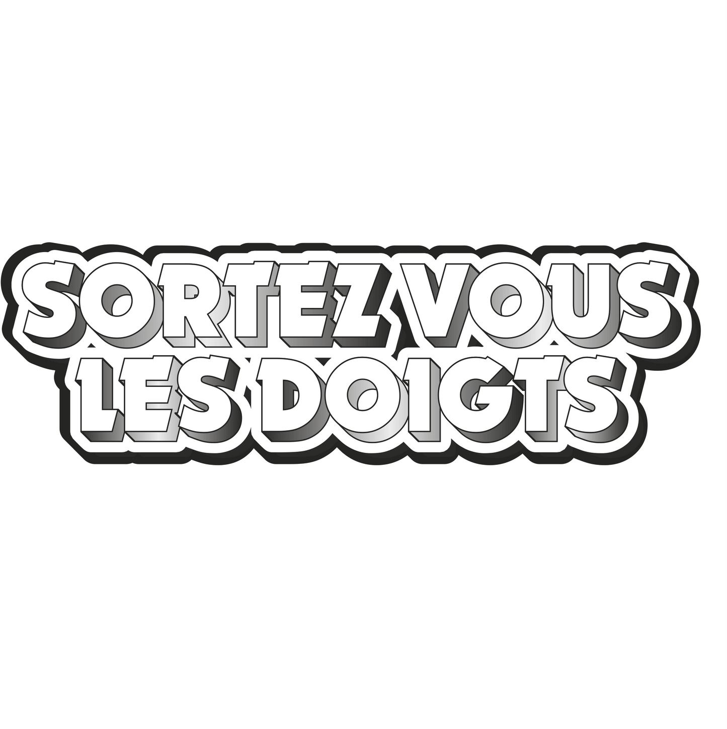 Sticker Sortez Vous Les Doigts Black Edition
