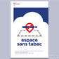 Sticker Espace Sans Tabac
